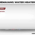 cara memasang water heater listrik